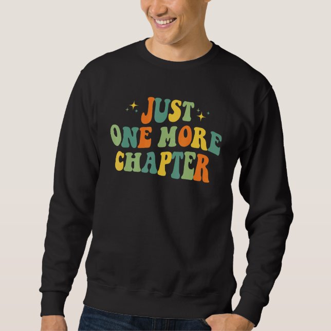 Sweatshirt Reading     Just One More Chapter Book   (Devant)