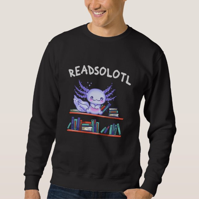 Sweatshirt Readsolotl Amateur de livre Funny Axolotl (Devant)