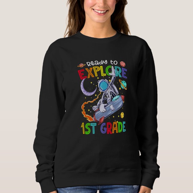 Sweatshirt Ready To Explore 1st Grade Dabbing Astronaut Back  (Devant)