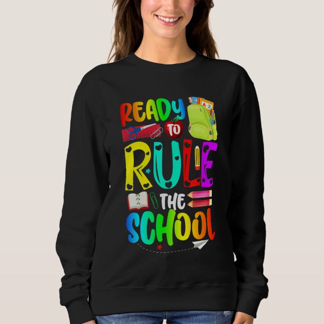 Sweatshirt Ready To Rule The School Back To School (Devant)