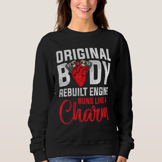 Sweatshirt Rebuilt Engine Open Heart Surgery Recovery Survivo (Devant)