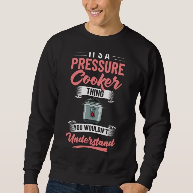 Sweatshirt Recettes de cuisson sous pression Cuisine de pot C (Devant)