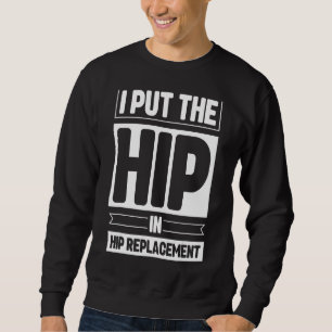 Sweatshirt Récupération de remplacement de la hanche