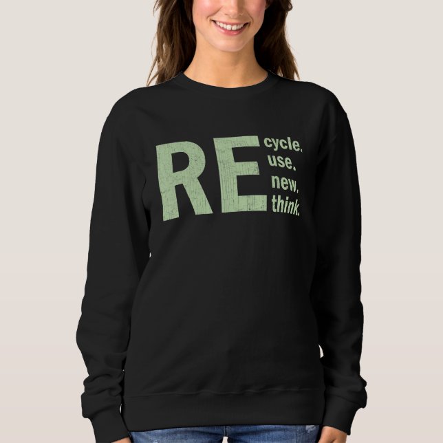 Sweatshirt Recycler Réutiliser Renouveler Repenser Activisme  (Devant)