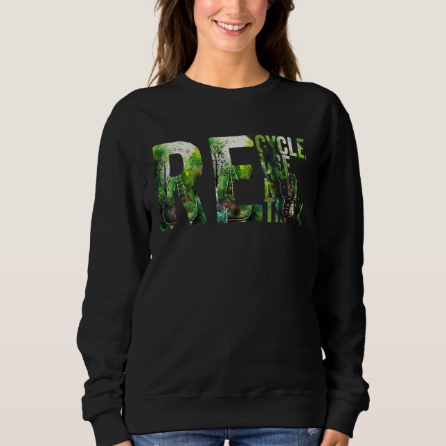 Sweatshirt Recycler Réutiliser Renouveler Repenser Jour de la (Devant)
