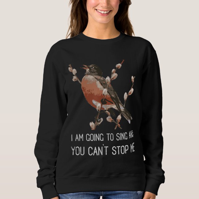 Sweatshirt Red Robin's Singing Warning Je vais chanter Bird (Devant)