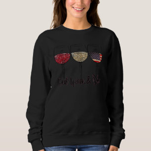 Sweatshirt Red Wine & Blue 4th Of July Vin Rouge Blanc Bleu W