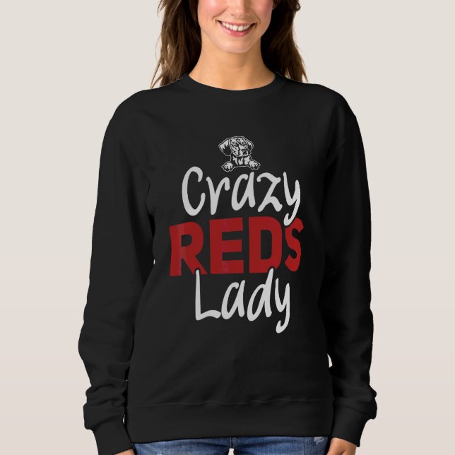 Sweatshirt Redbone Coonhound Crazy Reds Lady Redbone Coonhoun (Devant)