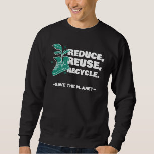 Sweatshirt Réduire, réutiliser, recycler - Save the Planet