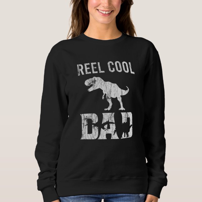 Sweatshirt Reel Cool Dad Rex Dinosaur Dino Tyrannosaurus Rex (Devant)