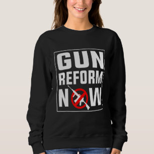 Sweatshirt Réforme des armes maintenant Anti deuxième amendem