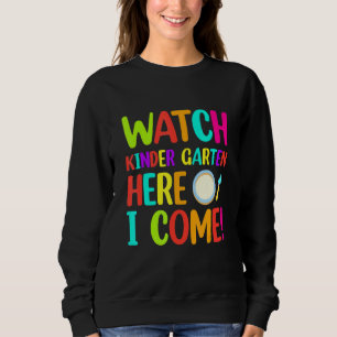 Sweatshirt Regardez Kinder Garten Ici Je Viens