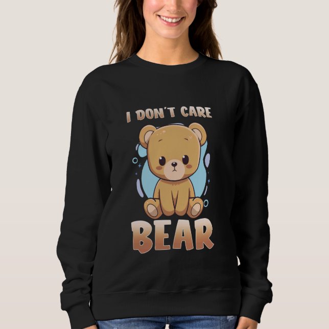 Sweatshirt Regardez le I - Ne vous souciez pas de l'ours (Devant)