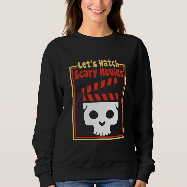 Sweatshirt regardons des films d'horreur (Devant)