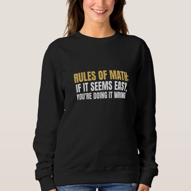 Sweatshirt Règles de mathématiques Si c'est facile vous faite (Devant)