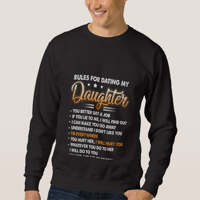 Sweatshirt Règles pour les femmes pour la datation Ma fille T (Devant)