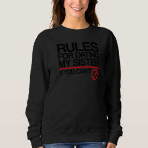 Sweatshirt Règles Pour Rencontrer Ma Soeur Frère