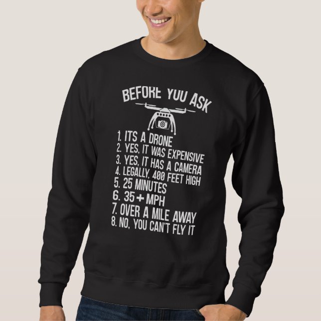Sweatshirt Règles sur les drones Avant de demander Oui C'est  (Devant)