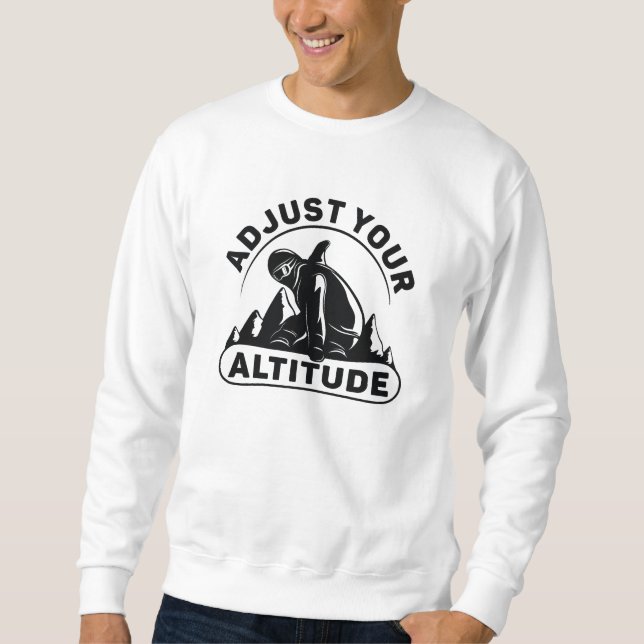 Sweatshirt Réglez votre altitude (Devant)