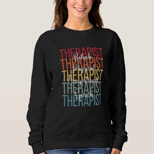 Sweatshirt Rehab Team  For Matching Therapy Physical Speech O (Devant)