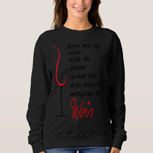 Sweatshirt Reichet Mir Den Wein, Ensemble De Vins (Devant)