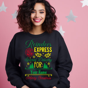 Sweatshirt Reindeer Express Noël Livraison spéciale pour vous