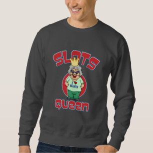 Sweatshirt Reine de fentes - machine à sous de personnaliser