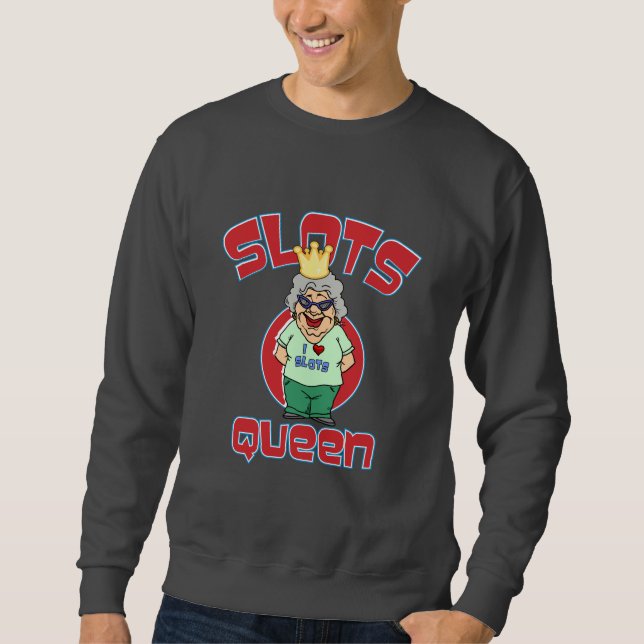 Sweatshirt Reine de fentes - machine à sous de personnaliser (Devant)