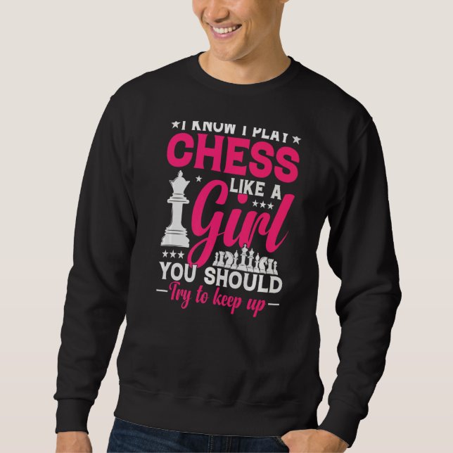 Sweatshirt Reine D'Échecs Essayez De Continuer Je Joue Comme  (Devant)
