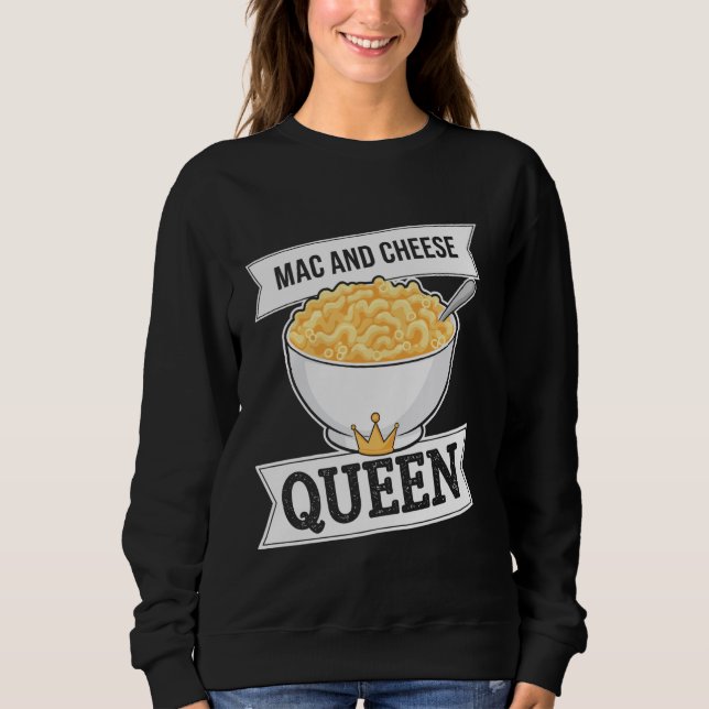 Sweatshirt Reine du Mac And Cheese Drôle de Macaroni Au Froma (Devant)