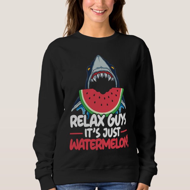 Sweatshirt Relax Guys It's Just Watermelon Shark Marine Biolo (Devant)