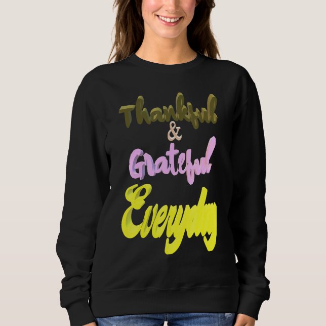 Sweatshirt Remerciements tous les jours (Devant)