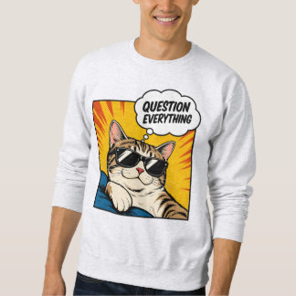 Sweatshirt Remettez Tout En Question - Chat Conspirateur