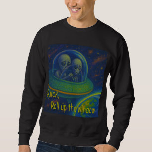 Sweatshirt remonter la fenêtre alien OVNI humour science-fict