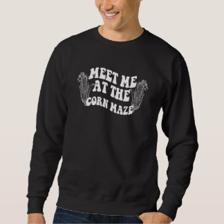 Sweatshirt Rencontre-moi à la tenue de labyrinthe de maïs
