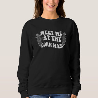 Sweatshirt Rencontre-moi au labyrinthe de maïs Vêtements
