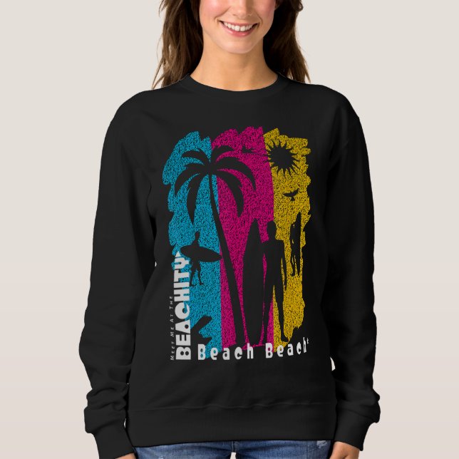 Sweatshirt Rencontrez-Moi Au Beachity Beach Beach Summer Surf (Devant)