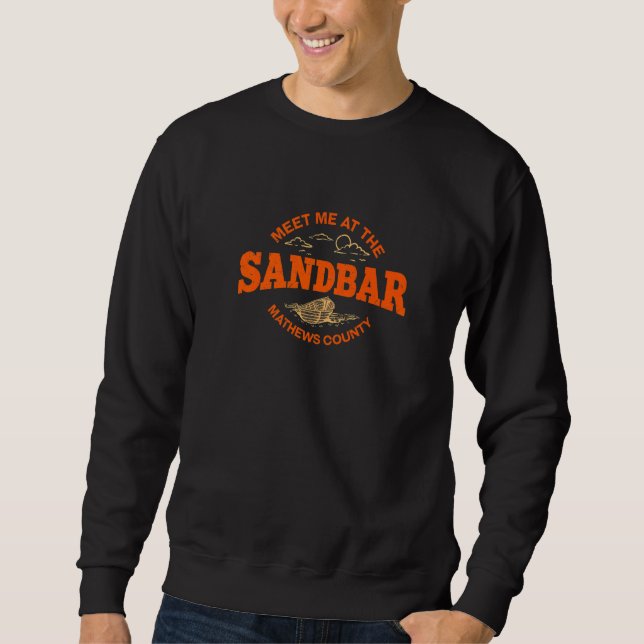 Sweatshirt Rencontrez-Moi Au Sandbar Mathews Comté Summer Vir (Devant)