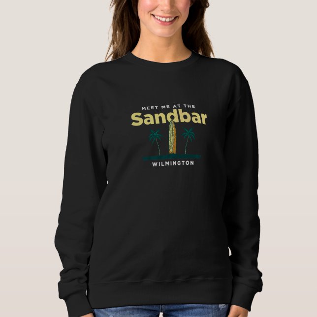 Sweatshirt Rencontrez-Moi Au Sandbar Wilmington Beach North C (Devant)