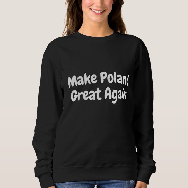 Sweatshirt Rendez sa grandeur à la Pologne  (Devant)