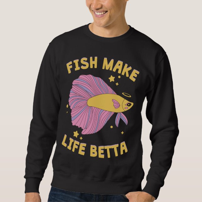 Sweatshirt Rendre la vie Betta mignonne Y2k Poisson Betta est (Devant)