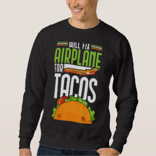 Sweatshirt Réparera l'avion pour Tacos