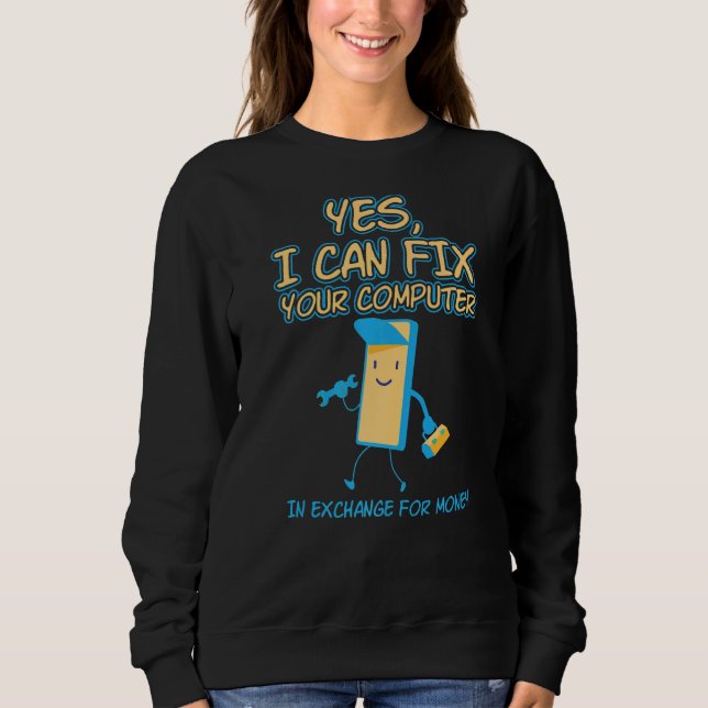Sweatshirt Réparez Les Ordinateurs Pour Les Programmeurs De P (Devant)
