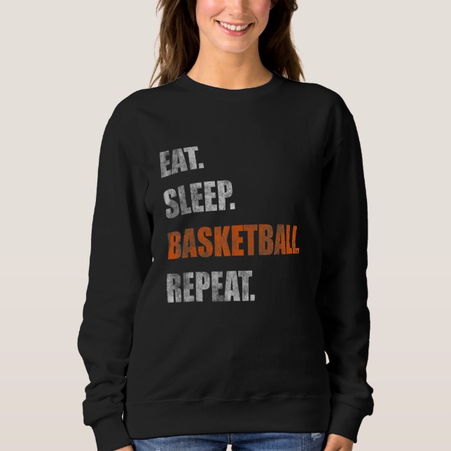 Sweatshirt Répéter le basketball du sommeil (Devant)