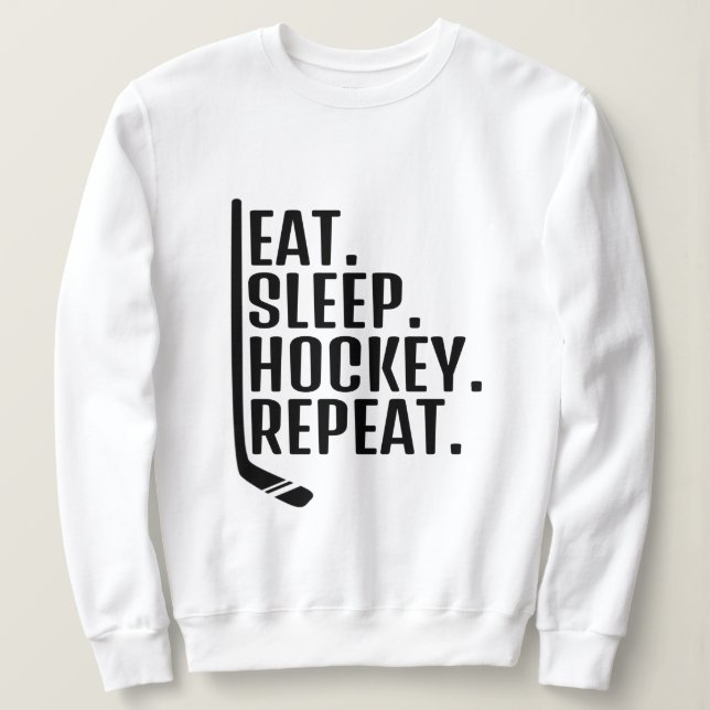 Sweatshirt Répéter le hockey du sommeil (Design devant)