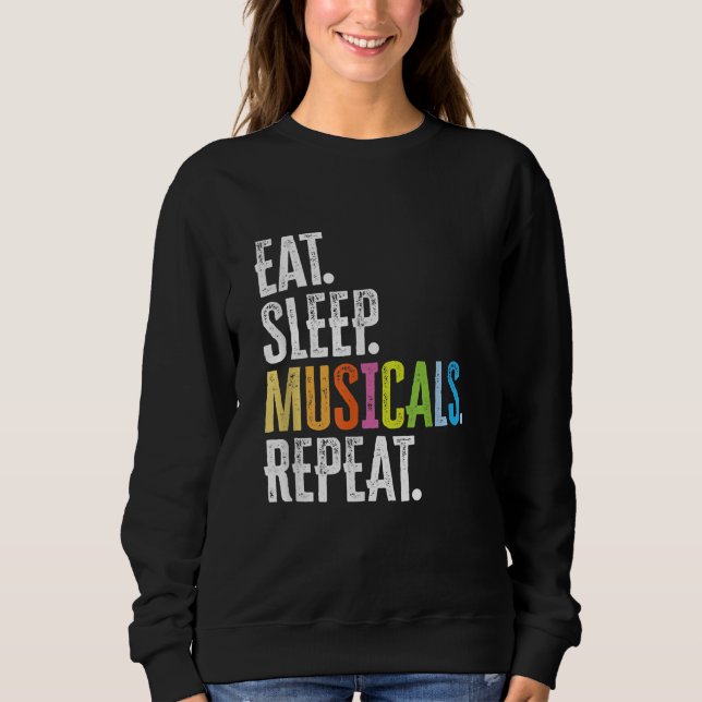 Sweatshirt Répéter les comédies musicales du sommeil (Devant)