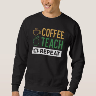 Sweatshirt Répétition de l'enseignement du café
