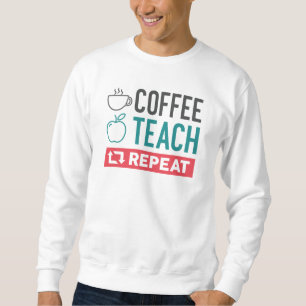 Sweatshirt Répétition de l'enseignement du café