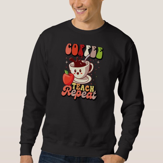 Sweatshirt Répétition de l'enseignement du café (Devant)