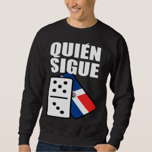 Sweatshirt République dominicaine Dominos Qui Continue